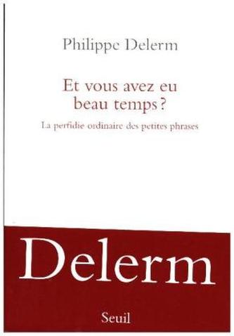 Et vous avez eu beau temps ?