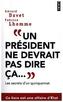 Un président ne devrait pas dire ça...