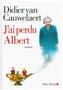 J'ai perdu Albert