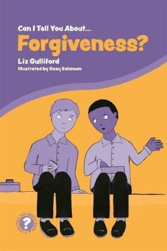 Can I Tell You About Forgiveness?