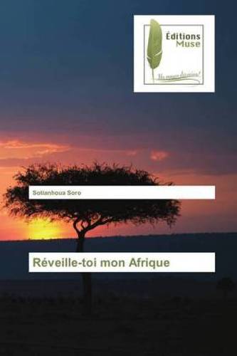 Réveille-toi mon Afrique