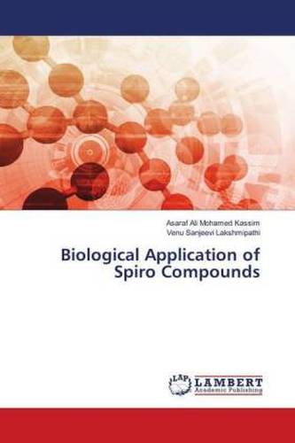 Biological Application of Spiro Compounds
