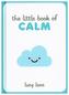 The Little Book of Calm