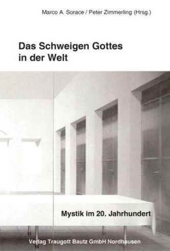Das Schweigen Gottes in der Welt