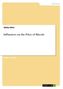 Influences on the Price of Bitcoin