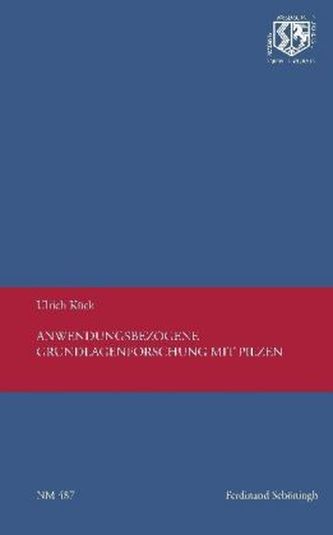 Anwendungsbezogene Grundlagenforschung mit Pilzen