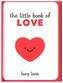 The Little Book of Love