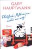 Plötzlich Millionärin - nichts wie weg!
