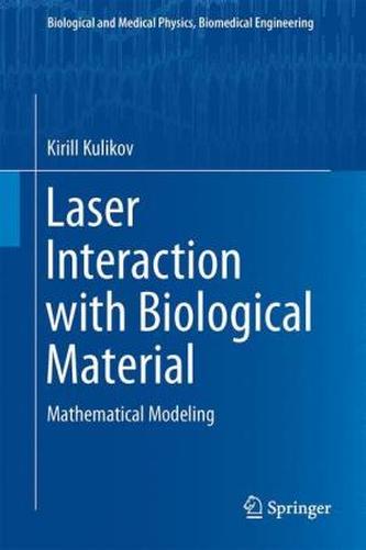 Laser Interaction with Biological Material