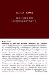 Kosmologie und menschliche Evolution. Farbenlehre. Private Lehrstunden für Marie und Olga von Sivers und Mathilde Scholl aus den