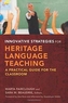 Innovative Strategies for Heritage Language Teaching
