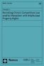 Revisiting China's Competition Law and Its Interaction with Intellectual Property Rights