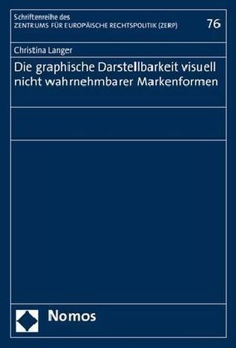 Die graphische Darstellbarkeit visuell nicht wahrnehmbarer Markenformen