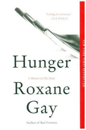 Hunger : A Memoir of (My) Body
