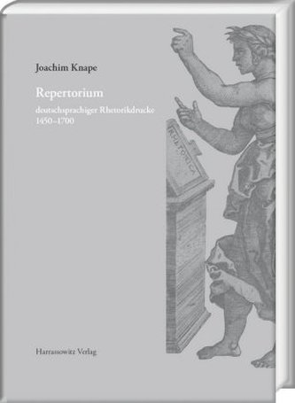 Repertorium der deutschsprachigen Rhetorikdrucke 1450-1700