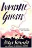 Invisible Ghosts