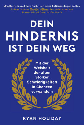 Dein Hindernis ist Dein Weg