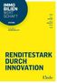 Renditestark durch Innovation