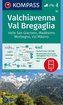 Kompass Karte Valchiavenna, Val Bregaglia, Valle San Giacomo, Madésimo, Morbegno, Val Másino