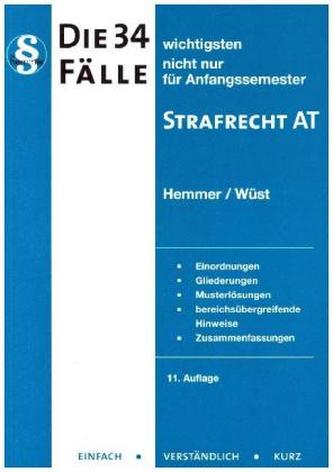 Die 34 wichtigsten Fälle Strafrecht AT