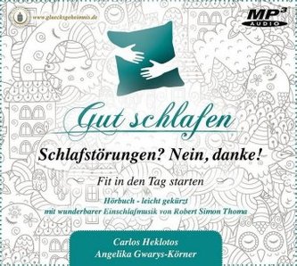 Gut schlafen - Schlafstörungen? Nein danke!, 1 Audio-CD