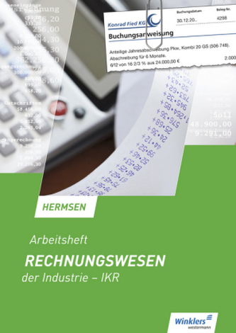 Rechnungswesen der Industrie - IKR, Arbeitsheft