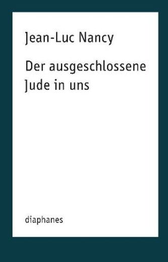 Der ausgeschlossene Jude in uns