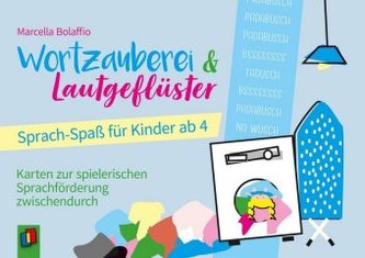 Wortzauberei und Lautgeflüster - Sprachspaß für Kinder ab 4