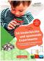 50 kinderleichte und spannende Experimente