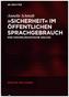 Sicherheit im öffentlichen Sprachgebrauch