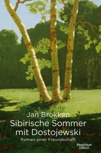 Sibirische Sommer mit Dostojewski Sibirische Sommer mit Dostojewski