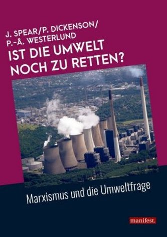 Ist die Umwelt noch zu retten?