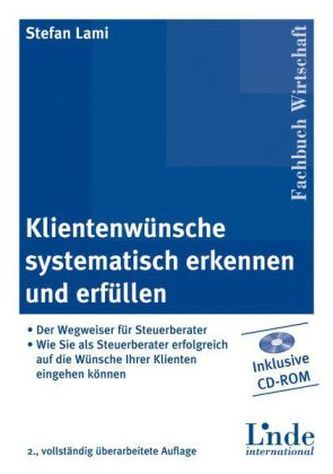 Klientenwünsche systematisch erkennen und erfüllen, m. CD-ROM
