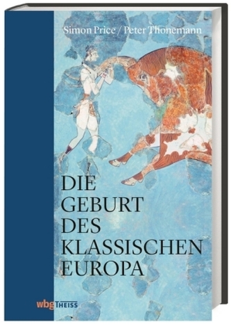 Die Geburt des klassischen Europa