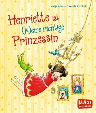 Henriette ist (k)eine richtige Prinzessin