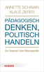 Pädagogisch denken, politisch handeln