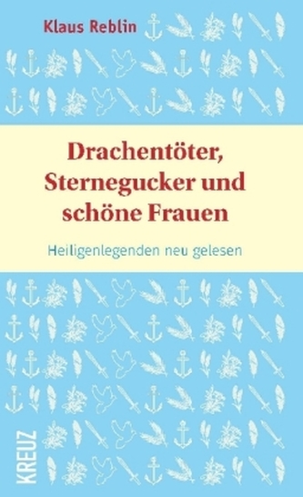 Drachentöter, Sternegucker und schöne Frauen
