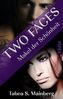 Two Faces - Makel der Schönheit