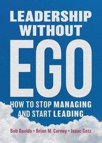 Leadership without Ego Leadership without Ego