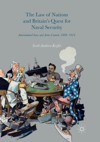 The Law of Nations and Britain's Quest for Naval Security