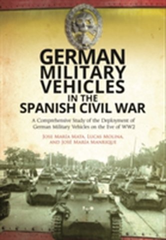 German Military Vehicles in the Spanish Civil War