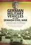 German Military Vehicles in the Spanish Civil War