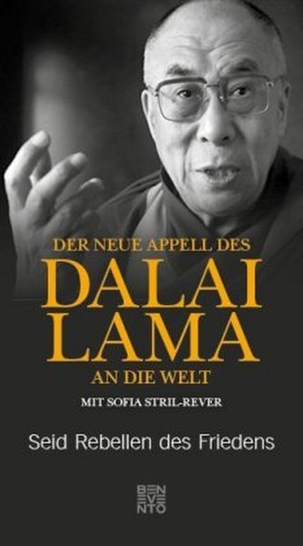 Der neue Appell des Dalai Lama an die Welt Der neue Appell des Dalai Lama an die Welt