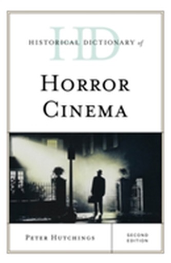 Historical Dictionary of Horror Cinema
