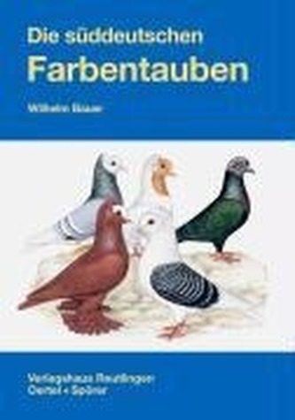Die süddeutschen Farbentauben