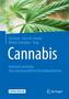 Cannabis: Potenzial und Risiko