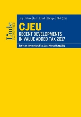 CJEU - Recent Developments in Value Added Tax 2017
