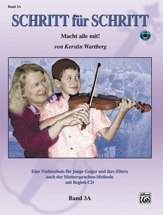 Schritt für Schritt. Macht alle mit!, für Violine, m. Audio-CD. Bd.3A