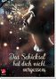 Das Schicksal hat dich nicht vergessen