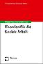 Theorien für die Soziale Arbeit